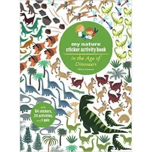 My Nature Sticker Activity Book: In the Age of Dinosaurs