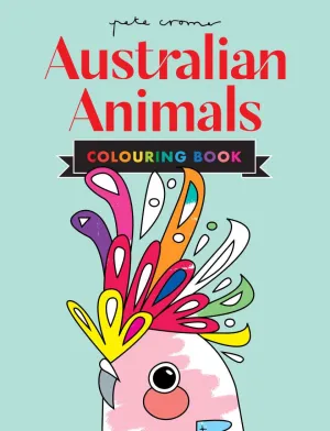 Pete Cromer Australian Animals Colouring  Book