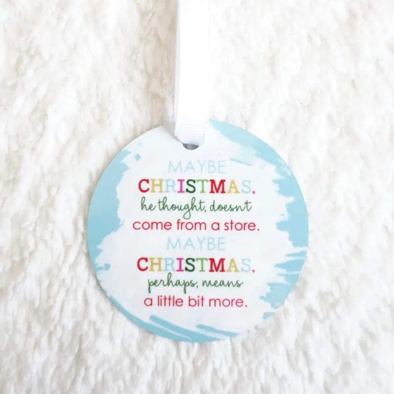 "Means a Little Bit More" Grinch Ornament